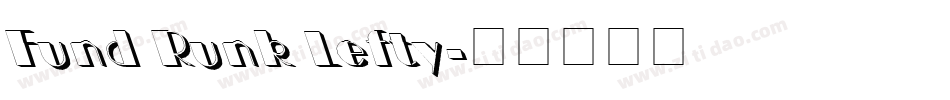 Fund Runk Lefty字体转换